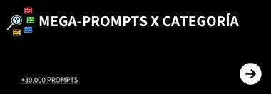 Packs Mega-Prompts x Categoria - Rey Del Prompt
